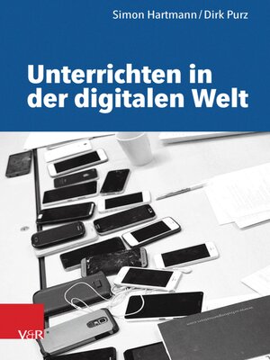cover image of Unterrichten in der digitalen Welt